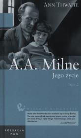Okładka książki A.A. Milne Jego życie Tom 2