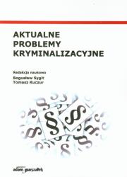 Opakowanie Aktualne problemy kryminalizacyjne