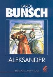 Aleksander. Autor: Bunsch Karol. Dadada.pl Okładka książki Aleksander