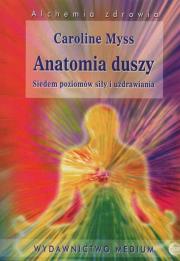 Anatomia duszy. Autor: Caroline Myss. Dadada.pl Okładka książki Anatomia duszy