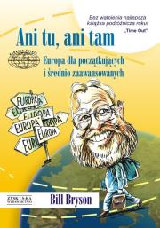 Okładka książki Ani tu, ani tam. Europa dla początkujacych i ...