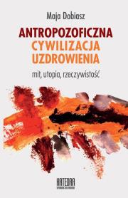 Okładka książki Antropozoficzna cywilizacja uzdrowienia