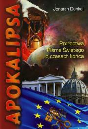 Okładka książki Apokalipsa Proroctwa Pisma Świętego o czasach końca + DVD