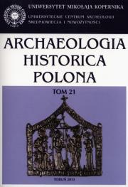 Opakowanie Archaeologia Historica Polona Tom 21