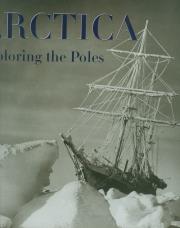 Okładka książki Arctica Exploring the Poles