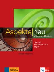 Aspekte neu Mittelstufe Deutsch Lehr- und Arbeitsbuch Teil 2 B1 plus. Autor: Koithan Ute, Sieber Tanja, Schmitz Helen, Sonntag Ralf. Dadada.pl Okładka książki Aspekte neu Mittelstufe Deutsch Lehr- und Arbeitsbuch Teil 2 B1 plus