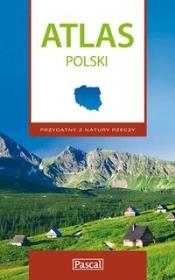 Atlas Polski przydatny z natury rzeczy. Autor: praca zbiorowa. Dadada.pl Okładka książki Atlas Polski przydatny z natury rzeczy