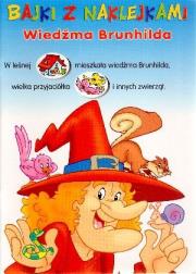 Bajki z naklejkami - Wiedźma Brunhilda. Autor: PRACA ZBIOROWA. Dadada.pl Okładka książki Bajki z naklejkami - Wiedźma Brunhilda