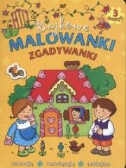 Okładka książki Bajkowe malowanki zgadywanki zeszyt 3