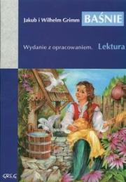 Baśnie Grimm z oprac. GREG. Autor: Jakub i Wilhelm Grimm. Dadada.pl Okładka książki Baśnie Grimm z oprac. GREG