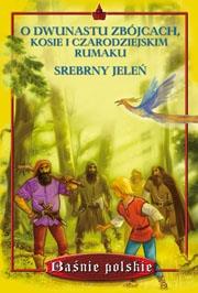 Okładka książki Baśnie. O dwunastu zbójcach, kosie