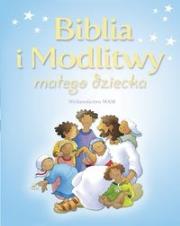 Okładka książki Biblia i modlitwy małego dziecka