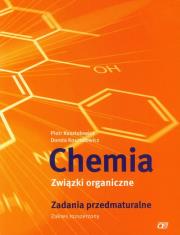 Chemia LO Związki organiczne Zadania przedmatur.. Autor: Piotr Kosztołowicz, Dorota Kosztołowicz. Dadada.pl Okładka książki Chemia LO Związki organiczne Zadania przedmatur.