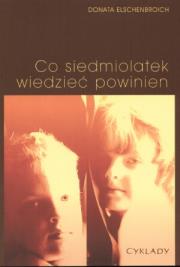 Co siedmiolatek wiedzieć powinien. Autor: Elschenbroich Donata. Dadada.pl Okładka książki Co siedmiolatek wiedzieć powinien