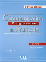 Communication Progressive du Francais + CD Niveau debutant. Autor: Miquel Claire. Dadada.pl Okładka książki Communication Progressive du Francais + CD Niveau debutant