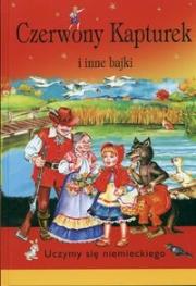 Okładka książki Czerwony Kapturek i inne bajki Uczymy się niemieckiego