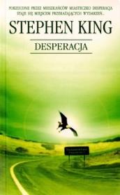 Desperacja. Autor: King Stephen. Dadada.pl Okładka książki Desperacja