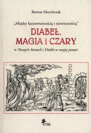 Okładka książki Diabeł, magia i czary