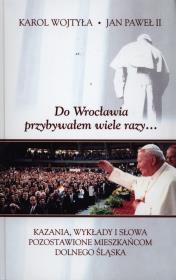 Okładka książki Do Wrocławia przybywałem wiele razy...