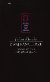Dwaj kanclerze. Autor: Klaczko Julian. Dadada.pl Okładka książki Dwaj kanclerze