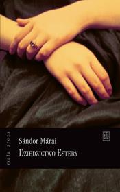 Dziedzictwo Estery. Autor: Marai Sandor. Dadada.pl Okładka książki Dziedzictwo Estery