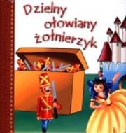 Okładka książki Dzielny ołowiany żołnierzyk 