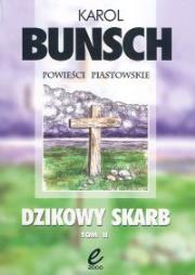 Dzikowy skarb t.2. Autor: Bunsch Karol. Dadada.pl Okładka książki Dzikowy skarb t.2
