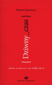 Dziwny czas. Autor: Baniewicz Elżbieta. Dadada.pl Okładka książki Dziwny czas