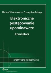 Okładka książki Elektroniczne postępowanie upominawcze Komentarz