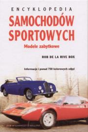 Encyklopedia samochodów sportowych modele zabytkowe. Autor:   Praca zbiorowa. Dadada.pl Okładka książki Encyklopedia samochodów sportowych modele zabytkowe