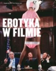 Erotyka w filmie. Autor: Douglas Keesey, Paul Duncan. Dadada.pl Okładka książki Erotyka w filmie