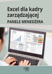 Excel dla kadry zarządzającej - PANELE MENEDŻERA. Autor: Dynia Piotr. Dadada.pl Okładka książki Excel dla kadry zarządzającej - PANELE MENEDŻERA