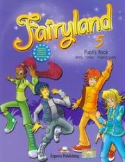 FAIRYLAND 5 PB EXPRESS PUBLISHING. Autor: Evans Virginia. Dadada.pl Okładka książki FAIRYLAND 5 PB EXPRESS PUBLISHING