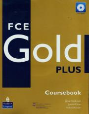 FCE Gold Plus Coursebook + CD. Autor: Newbrook Jacky, Wilson Judith, Acklam Richard. Dadada.pl Okładka książki FCE Gold Plus Coursebook + CD