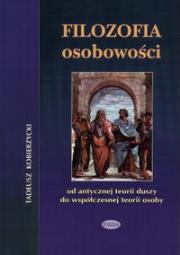 Okładka książki Filozofia osobowości   Od antycznej ideii duszy do współczesnej teorii osoby