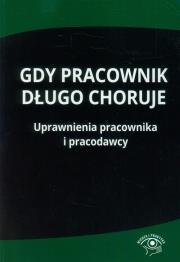 Okładka książki Gdy pracownik długo choruje