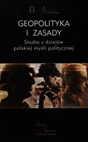 Geopolityka i zasady. Autor: red. Jacek Kloczkowski. Dadada.pl Okładka książki Geopolityka i zasady