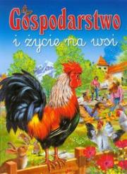 Gospodarstwo i Życie na Wsi 2009. Autor: Arredondo Francisco. Dadada.pl Okładka książki Gospodarstwo i Życie na Wsi 2009