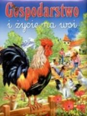 Okładka książki Gospodarstwo i życie na wsi