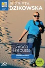 Okładka książki Groch i Kapusta. Podróżuj... Północny zachód