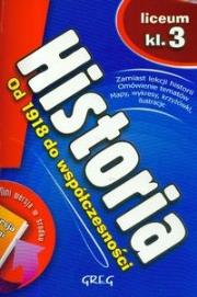 Historia LO 3 Ściąga - Od 1918 do współczesn. GREG. Autor: Piotr Czerwiński. Dadada.pl Okładka książki Historia LO 3 Ściąga - Od 1918 do współczesn. GREG