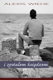 Okładka książki I zostałem księdzem