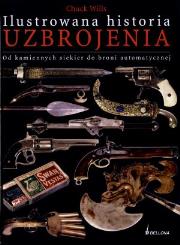 Okładka książki Ilustrowana historia uzbrojenia BELLONA