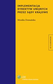 Okładka książki Implementacja dyrektyw unijnych przez sądy krajowe