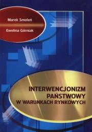 Okładka książki Interwencjonizm państwowy w warunkach rynkowych