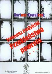 Okładka książki Ireneusz Iredyński Przekleństwo powrotu