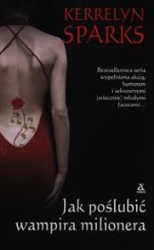Okładka książki Jak poślubić wampira milionera
