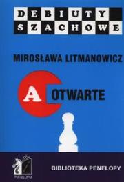 Okładka książki Jak rozpocząć partię szachową, część A otwarte