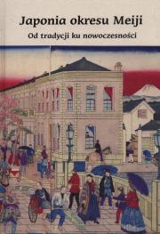 Japonia okresu Meiji. Wydawca: Nozomi. Dadada.pl Opakowanie Japonia okresu Meiji