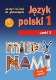 Język Polski GIM 1/2 Między Nami ćw w.2009 GWO. Autor: A. Łuczak, E. Prylińska. Dadada.pl Okładka książki Język Polski GIM 1/2 Między Nami ćw w.2009 GWO